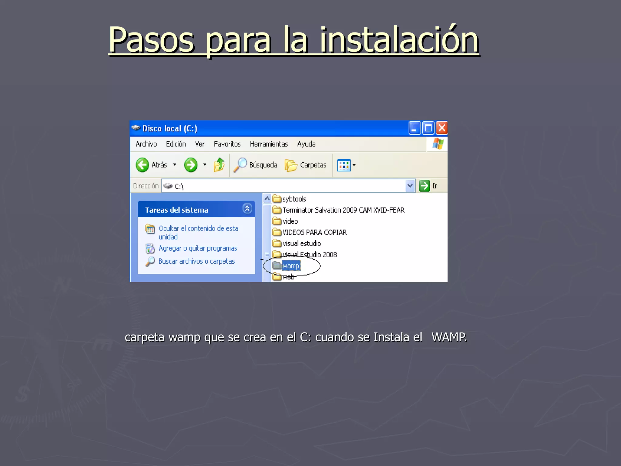 Pasos para la instalación carpeta wamp que se crea en el C: cuando se Instala el  WAMP. 