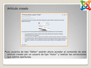    Artículo creado




*Los usuarios de tipo “Editor” podrán ahora acceder al contenido de este
  artículo creado por un usuario de tipo “Autor” y realizar las correcciones
  que estime oportunas.
 