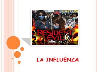 LA INFLUENZA 