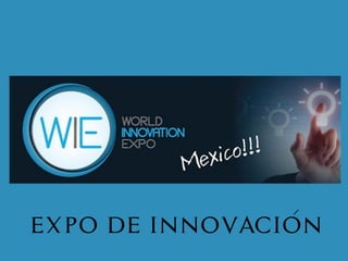EXPO DE INNOVACION
 