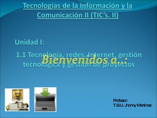 Profesor: T.S.U. Jhonny Martínez 