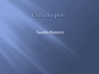 Sandra Ramírez
 