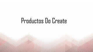Productos Do Create
 