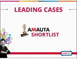 LEADING CASES
SHORTLIST
 