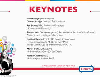 KEYNOTES
EL PROGRAMA PUEDE CAMBIAR SIN PREVIO AVISO
 