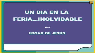 PROYECTO 9 Presentacion del cuento edgar de jesus