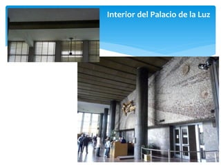 Interior del Palacio de la Luz
 