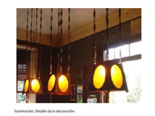 Iluminación. Detalle de la decoración.
 