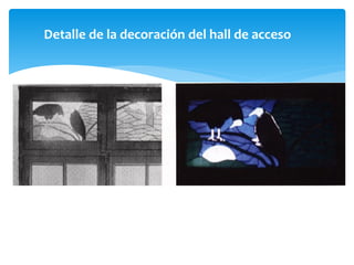 Detalle de la decoración del hall de acceso
 