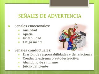 SEÑALES DE ADVERTENCIASeñalesemocionales:
