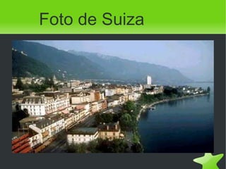 Foto de Suiza




              
 