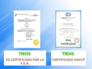 TIENS  ES CERTIFICADO POR LA F.D.A. TIENS   CERTIFICADO HACCP GGGG 
