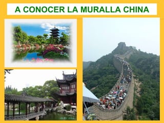 A CONOCER LA MURALLA CHINA 