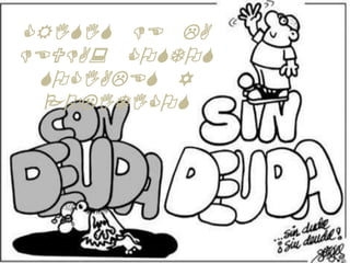 CRISIS DE LA
DEUDA: COSTOS
SOCIALES Y
POLITICOS
 