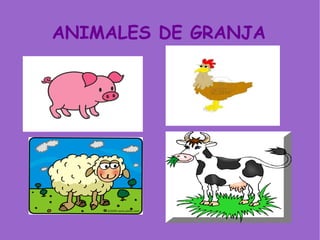 ANIMALES DE GRANJA 