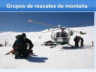 Grupos de rescates de montaña  