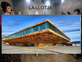 4
LA LLOTJA