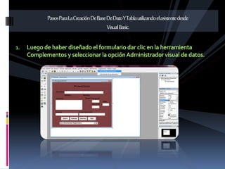 Pasos Para Crear un Formulario Con Base de Datos En Visual Basic | PPTX