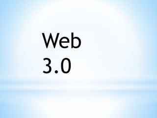 Web
3.0
 
