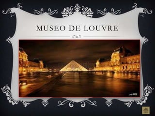 MUSEO DE LOUVRE
 