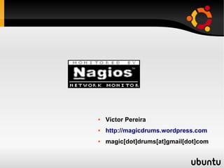  Victor Pereira
 http://magicdrums.wordpress.com
 magic[dot]drums[at]gmail[dot]com
 