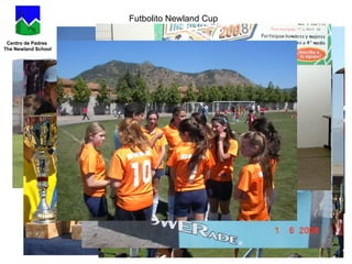 Futbolito Newland Cup Centro de Padres  The Newland School 