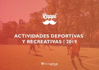 ACTIVIDADES DEPORTIVAS
Y RECREATIVAS | 2019
 
