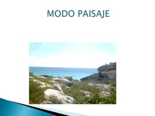 MODO PAISAJE