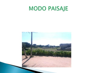 MODO PAISAJE