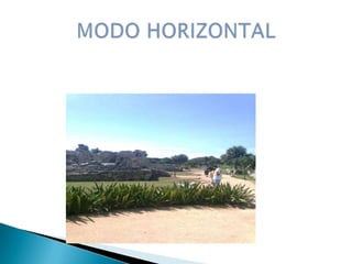 MODO HORIZONTAL 