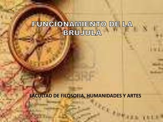 FACULTAD DE FILOSOFIA, HUMANIDADES Y ARTES
 
