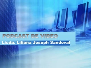 Licda. Liliana Joseph Sandoval
 