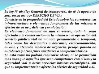 Ley autonómica municipal Nº 327 de liberación
de derecho de vías en el municipio de San Julián,
Dentro de este contexto no...