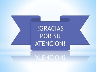 !GRACIAS 
POR SU 
ATENCION! 

