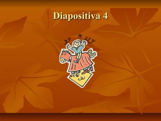 Diapositiva 4Diapositiva 4
 