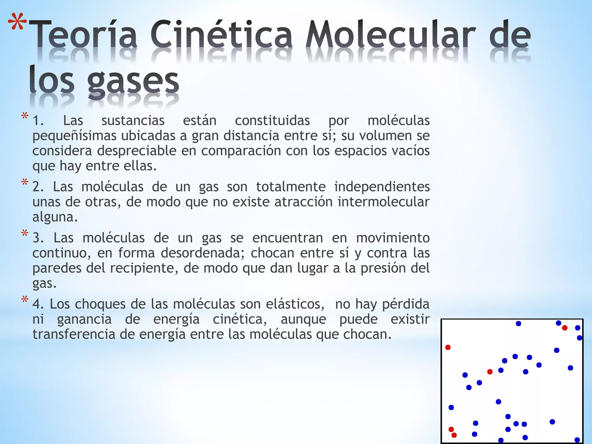 Teoria Molecular y Caracteristicas de los gases Teoria Molecular y Caracteristicas de los gases