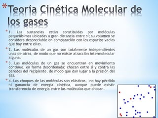 Teoria Cinetica Molecular y Caracteristicas de los gases