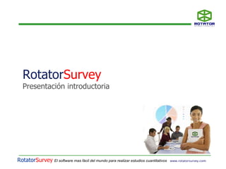 Rotator Survey Presentación introductoria 