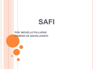 Presentacion De Safi