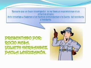 Secuencia Domino.Es una forma de explicar  la secuencia de las situaciones que se presenten. Se desencadena  de un incidente  o accidente, desde la  investigación  la primera ficha  se  van cayendo las otras o desencadenando.
