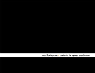 martha tappan • material de apoyo académico
 