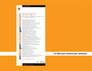 Somos Anáhuac




                               Para la formación integral de tus alumnos, sigue el proyecto




unlibropormateriaporsemestre
                               unlibropormateriaporsemestre
                               Estos libros que son básicos e indispensables para la formación, los adquieres en la Librería
                               Porrúa y en la Biblioteca de la Universidad Anáhuac



                               El mundo como proyecto, Aicher, O. (2007). Barcelona: Gustavo Gili

                               Diseño e historia. Invariantes, Baltanás, J. (2004) Barcelona: Gustavo Gili.

                               Diccionario de retórica y poética, Beristaín, H. (2008) México: Porrúa.

                               Los elementos del estilo tipográfico, Bringhurst, R. (2008) México: Fondo de Cultura Económica.

                               Narrativa audiovisual: Estrategias y recursos, Canet, F. y Prosper, J. (2009) España: Síntesis

                               Las aventuras de Sherlock Holmes, Conan `Doyle, A. (2007) México: Porrúa.

                               Una introducción a la semiótica, Crow, D. (2008) Barcelona: Promopress.

                               Manual de diseño editorial, De Buen Unna, J. (2008) Barcelona: Ediciones Trea.

                               Sistema reticulares: principios para organizar la tipografía., Elam, K. (2007) Barcelona: Gustavo Gili.

                               Imagen, Icono, Ilusión, Flo, J. (2010) México: Siglo XXI.

                               El libro de la tipografía, Frutiger, A. (2007) Barcelona: Gustavo Gili.

                               Semiótica: Guía de los signos y su significado, Hall, S. (2007) China: Blume.

                               Becoming a Digital Designer, Heller, S. y Womack, D. (2007) USA: Wiley.

                               Basics Typography:Virtual Typography, Hillner, M. (2009) Switzerland: AVA

                               Web Style Guide, Horton, S. y Lynch, P. (2008) USA:Yale University Press.

                               Visual grammar, Leborg, Ch. (2006) NY: Princeton Architectural Press.

                               Diseño gráfico. Nuevos fundamentos, Lupton, E. (2009) Barcelona: Gustavo Gili.

                               El ABC de la Bauhaus y la teoría del diseño, Lupton, E. 2004) Barcelona: Gustavo Gili.

                               Sustancia, estructura, estilo y principios de la estructura de guiones, Mckee, R.(2002) España: Alba

                               El papel del diseño y los diseñadores en el siglo XXI, Press, M. (2009) Barcelona: Gustavo Gili.

                               Diseño audiovisual, Ràfols, R. y Colomer, A. (2011) Barcelona: Gustavo Gili.

                               Arquitectura de la información para el www, Rosenfeld, L. y Morville, P. (2000) México: O´Reilly.

                               100 Años de diseño gráfico en México, Troconi, G. (2010) México: Artes de México.

                               Pensar visualmente, Wigam, M. (2007) Barcelona: Ediciones Gustavo Gili

                               Narrativa Visual: Exploración de estructuras visuales cine, video y medios digitales,

                               Block, B. (2008) Barcelona: Omega.

                               Designing Interactions, Moggridge, B. (2007) USA: MIT

                               Principles of Digital Audio, Pohlman, K.C. (2011) New York: McGraw-Hill

                               Storyboards: Como dibujar el movimiento, Simon, M. (2009) Barcelona:Omega

                               Imágenes en Secuencia, Wigan, M. (2007) Barcelona: Gustavo Gili

                               Planilandia, Abott, E. (2011). José J. de Olañeta. España.

                               El crimen perfecto, Baudrillard, J. (2009). Anagrama. España.




                                                                                                                                             un libro por materia por semestre
                               El sistema de los objetos, Baudrillard, J. (2010). Siglo XXI. México.

                               Sobre el dibujo, Berger, J. (2011). Gustavo Gili. España.

                               ¿Qué está haciendo Internet con nuestras mentes? Superficiales, Carr, N. (2011). Taurus. México.

                               Indiferencias fotográficas y ética de la imagen periodística, Fontcuberta, J. (2011). Gustavo Gili. España.

                               La Bauhaus, Crisol de la Modernidad, Hochman, E. (2002). Paidós Ibérica. 2002.




                               Acércate a los coordinadores de las Licenciaturas.




                                     Líderes de Acción Positiva
 