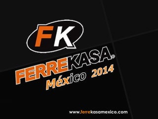 www.ferrekasamexico.com
 