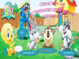 CHILDSPLAY TUXMATH
SEBRAN´ABC
FIN