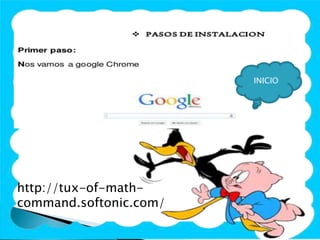 http://tux-of-math-
command.softonic.com/
INICIO