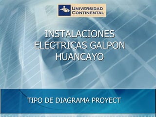 INSTALACIONES ELECTRICAS GALPON HUANCAYO TIPO DE DIAGRAMA PROYECT 