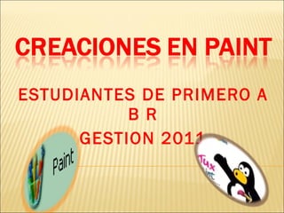 ESTUDIANTES DE PRIMERO A B R GESTION 2011 