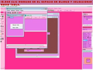 1 8 . D a r c l i c d e r e c h o e n e l e s p a c i o e n b l a n c o y s e l e c c i o n a r
N u e va t a b l a .
 