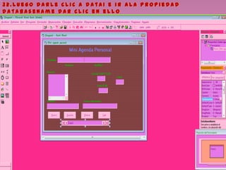 3 2 . L u e g o d a r l e c l i c a d a t a 1 e i r a l a p r o p i e d a d
d a t a b a s e n a m e d a r c l i c e n e l l o
 