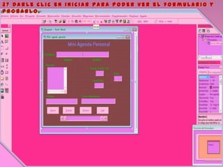 3 7 D a r l e c l i c e n i n i c i a r p a r a p o d e r v e r e l f o r m u l a r i o y
p r o b a r l o .
 